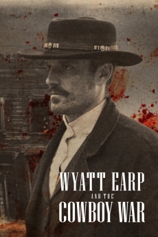 Wyatt Earp and the Cowboy War 2024 poster